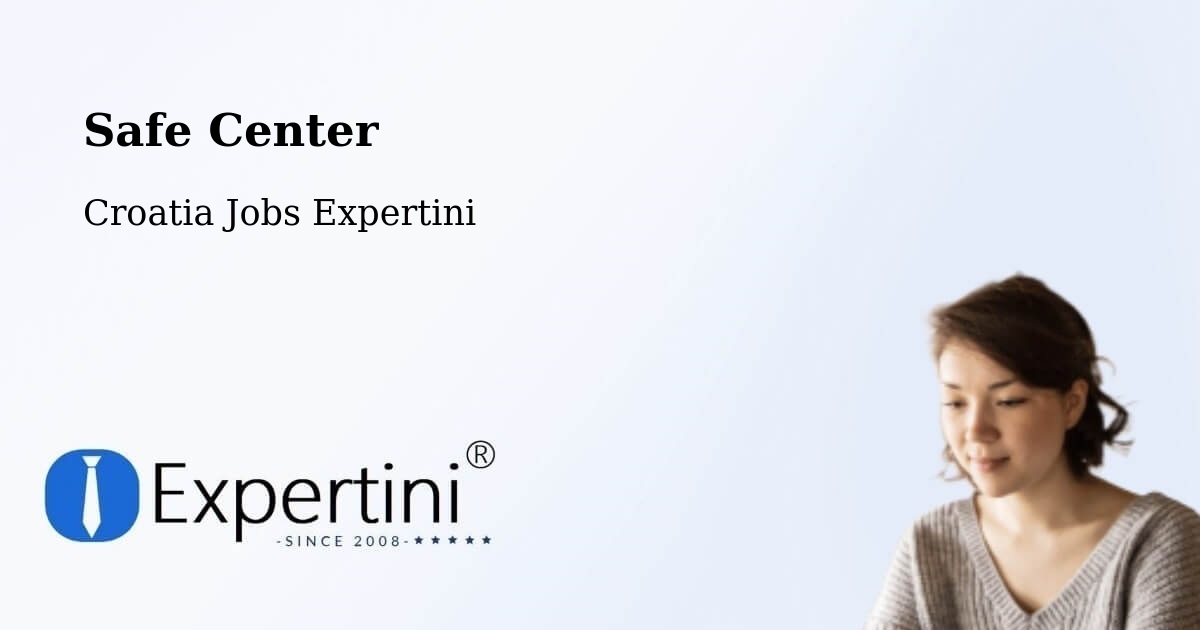 Safety Center – Molve - Croatia Jobs Expertini